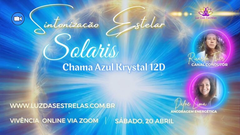 Sintonização Estelar Frequência Solaris Chama Azul Krystal 12D